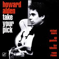 Take Your Pick - Howard Alden