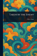 Taken by the Enemy