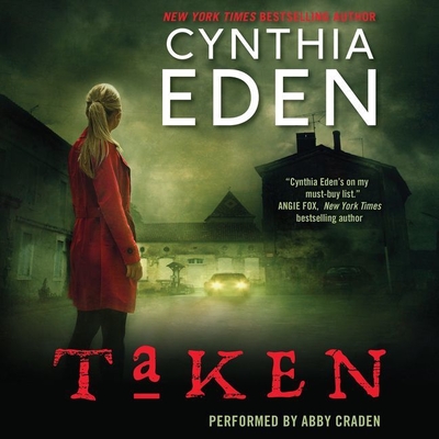 Taken: Lost Series #5 - Eden, Cynthia, and Craden, Abby (Read by)