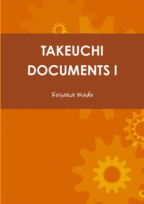 Takeuchi Documents I - Wado, Kosaka