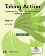 Taking Action: Implementing Effective Mathematics Teaching Practices in Grades 6-8