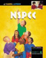 Taking Action: NSPCC - Spilsbury, Louise