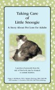 Taking Care of Little Snoogie: A Story about Pet Loss for Adults