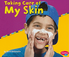 Taking Care of My Skin