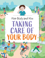 Taking Care of Your Body