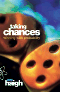 Taking Chances: Winning with Probability