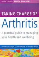 Taking Charge of Arthritis: A Practical Guide to Managing Your Health and Well-being