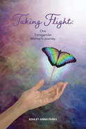 Taking Flight: One Transgender Woman's Journey