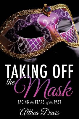 Taking Off the Mask - Davis, Althea