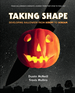 Taking Shape: Developing Halloween From Script to Scream