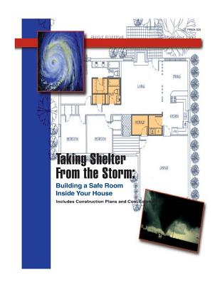 Taking Shelter From the Storm: Building a Safe Room Inside Your House - Federal Emergency Management Agency