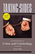 Taking Sides: Clashing Views in Crime and Criminology, Expanded