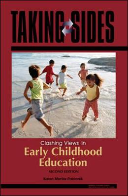 Taking Sides: Clashing Views in Early Childhood Education - Paciorek, Karen Menke