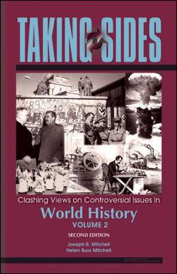 Taking Sides: Clashing Views in World History, Volume 2 - Mitchell, Joseph, and Mitchell, Helen Buss