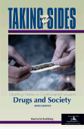 Taking Sides Drugs and Society: Clashing Views on Controversial Issues in Drugs and Society - Goldberg, Raymond (Editor)