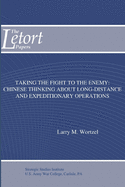 Taking the Fight to the Enemy: Chinese Thinking about Long-Distance and Expeditionary Operations