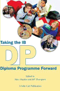 Taking the IB Diploma Programme Forward