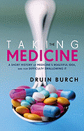Taking the Medicine - Burch, Druin