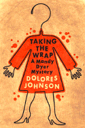 Taking the Wrap: A Mandy Dyer Mystery