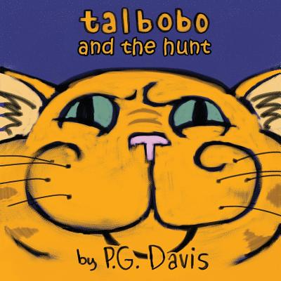 Talbobo and the Hunt - Davis, Pamela G