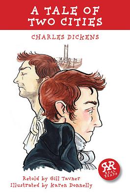 Tale of Two Cities - Dickens, Charles, and Tavner, Gill (Retold by)