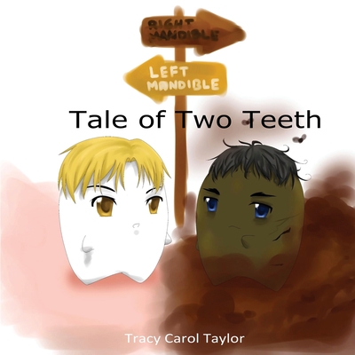 Tale of Two Teeth - Taylor, Tracy Carol