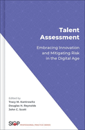 Talent Assessment: Embracing Innovation and Mitigating Risk in the Digital Age