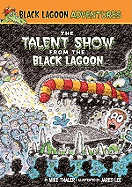 Talent Show from the Black Lagoon