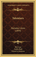 Talentiers: Ballades Libres (1899)