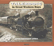 Talerddig in Great Western Days