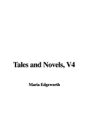 Tales and Novels, V4 - Edgeworth, Maria