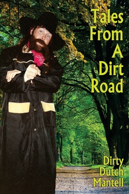 Tales From A Dirt Road - Gross, Ric (Editor), and James, Mark (Editor), and Mantell, Dutch