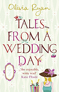 Tales from a Wedding Day