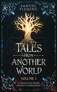 Tales from Another World: Volume 1