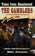 Tales From Deadwood 2: The Gamblers