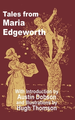 Tales from Maria Edgeworth - Edgeworth, Maria, and Dobson, Austin (Introduction by)