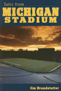 Tales from Michigan Stadium