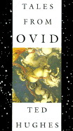 Tales from Ovid: 24 Passages from the Metamorphoses - Hughes, Ted (Editor), and Ovid