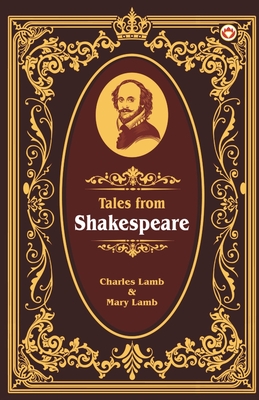 Tales from Shakespeare - Lamb, Charles, and Lamb, Mary