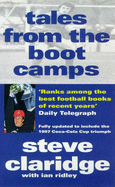Tales from the Boot Camps - Ridley, Ian, and Claridge, Steve