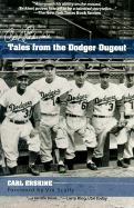 Tales from the Dodger Dugout - Erskine, Carl, and Scully, Vin (Foreword by)