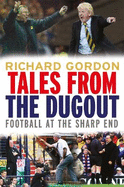 Tales from the Dugout: Football at the Sharp End