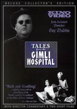 Tales from the Gimli Hospital - Guy Maddin
