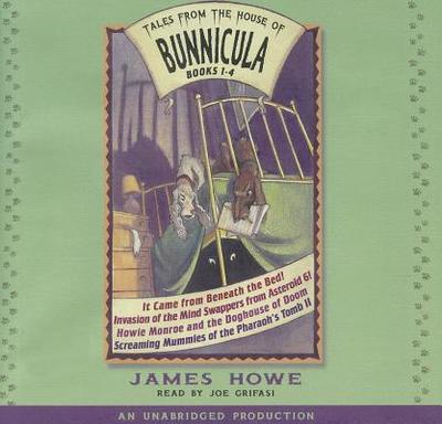 Tales from the House of Bunnicula: Books 1-4 - Howe, James, and Grifasi, Joe (Read by)