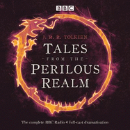 Tales from the Perilous Realm: Four BBC Radio 4 Full-Cast Dramatisations