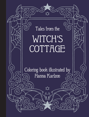 Tales from the Witch's Cottage: Coloring Book - Karlzon, Hanna