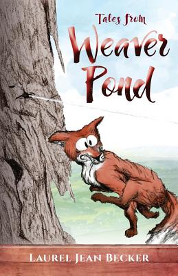 Tales from Weaver Pond - Becker, Laurel Jean