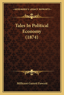 Tales In Political Economy (1874)