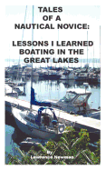 Tales of a Nautical Novice: Lessons I Learned Boating in the Great Lakes