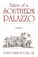 Tales of a Southern Palazzo: A Memoir